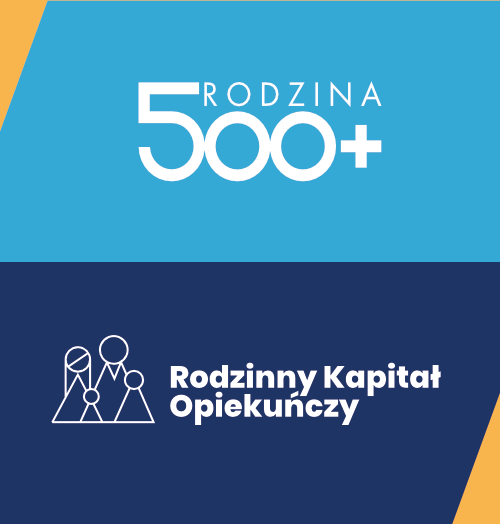 Programy rządowe Rodzina 500+ oraz Rodzinny Kapitał Opiekuńczy