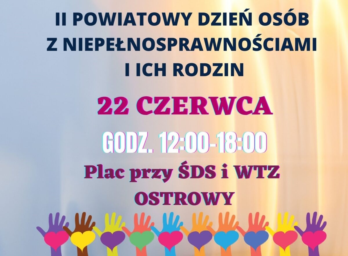 Powiatowy Dzień Osób z Niepełnosprawnościami i ich Rodzin!