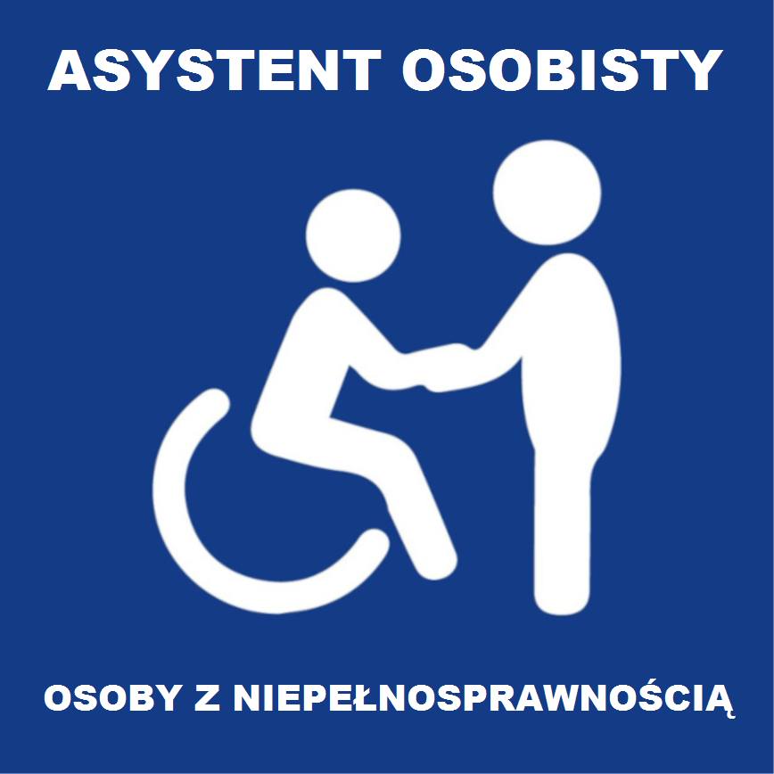 ASYSTENT OSOBISTY OSOBY NIEPEŁNOSPRAWNEJ – edycja 2026